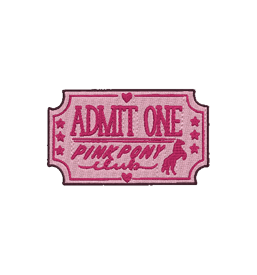 ADMIT ONE PINK PONY CLUB | Stitch With ease: Embroidery Repositional Hooping Design for multi-position stitching 4X6 Design