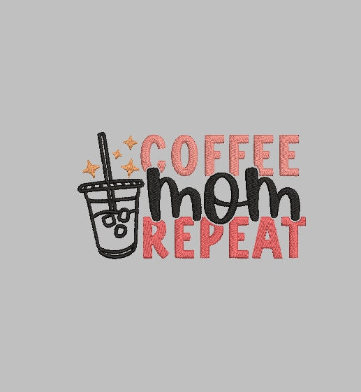 COFFEE MOM REPEAT Stitch with ease: Embroidery Repositional Hooping Design for multi-position stitching 4X6 Design