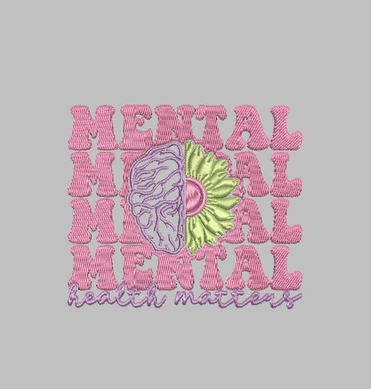 MENTAL HEALTH MATTERS Custom Designs 4x4 Machine Embroidery Design