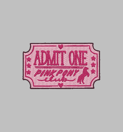 ADMIT ONE PINK PONY CLUB  | Stitch With ease: Embroidery Repositional Hooping Design for multi-position stitching 4X6 Design