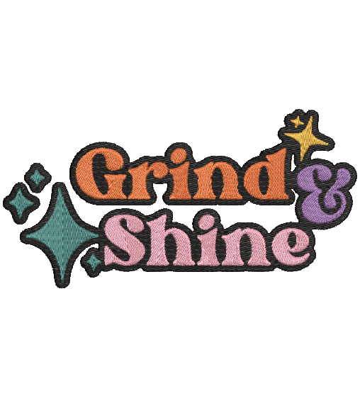 GRIND & SHINE  | Stitch With ease: Embroidery Repositional Hooping Design for multi-position stitching 4X6 Design