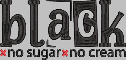 BLACK no SUGAR no CREAM Stitch with ease: Embroidery Repositional Hooping Design for multi-position stitching 4X6 Design