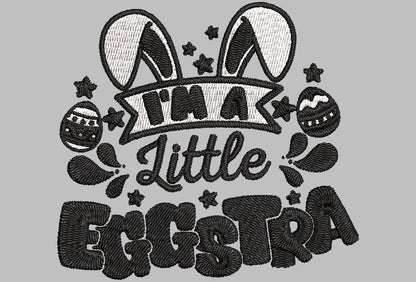I'M a LITTLE EGGSTRA Stitch with ease: Embroidery Repositional Hooping Design for multi-position stitching 4X6 Design