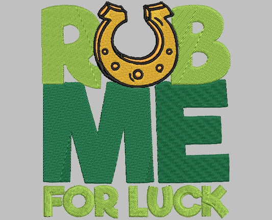 RUB ME for LUCK Stitch with ease: Embroidery Repositional Hooping Design for multi-position stitching 4X6 Design